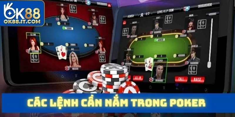 Chơi Poker Online - Những Thông Tin Quan Trọng Cần Nắm 3 Các lệnh cần nắm khi chơi poker online